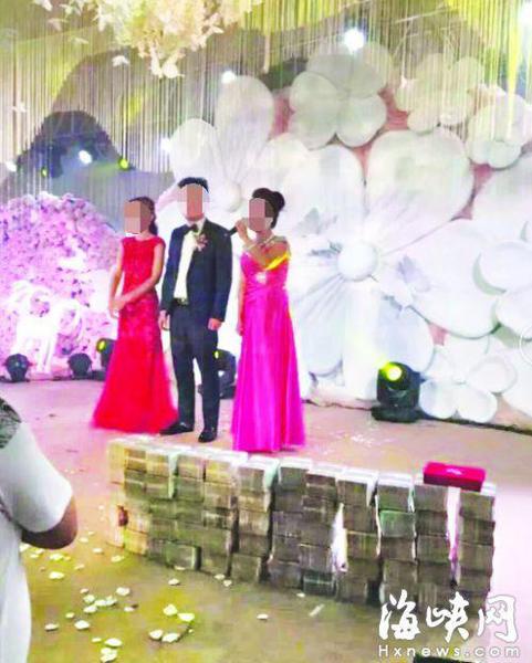 長樂土豪辦婚禮 給女方見面禮600萬現金擺臺上
